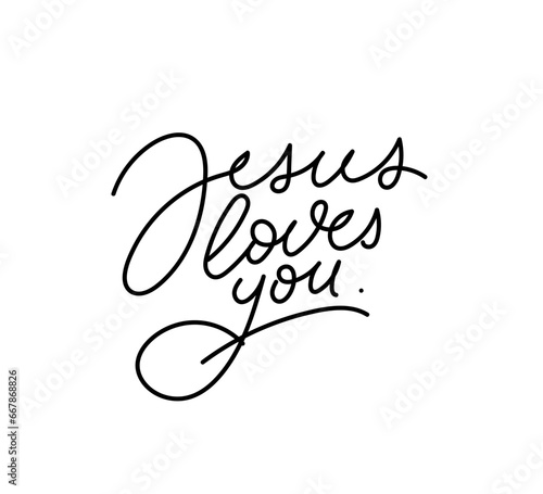 Jesus Loves You Hand-Drawn Motivational Lettering. Inspirational Design isolated on white background. Vector illustration slogan for church, home, religious event.