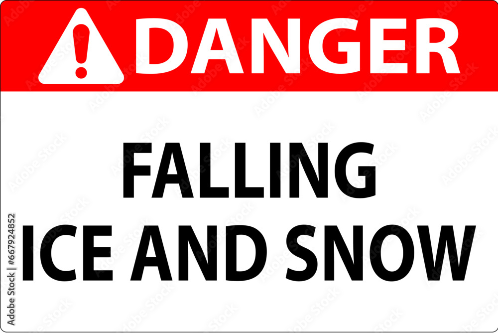 Danger Sign Falling Ice And Snow