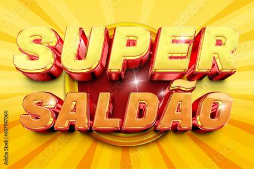 Super Saldão Banner 3D Vector Illustration Promotion Big. banner template design. web banner