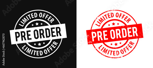 Pre order limited offer text with grunge circular red stamp frame. Vector Illustration
