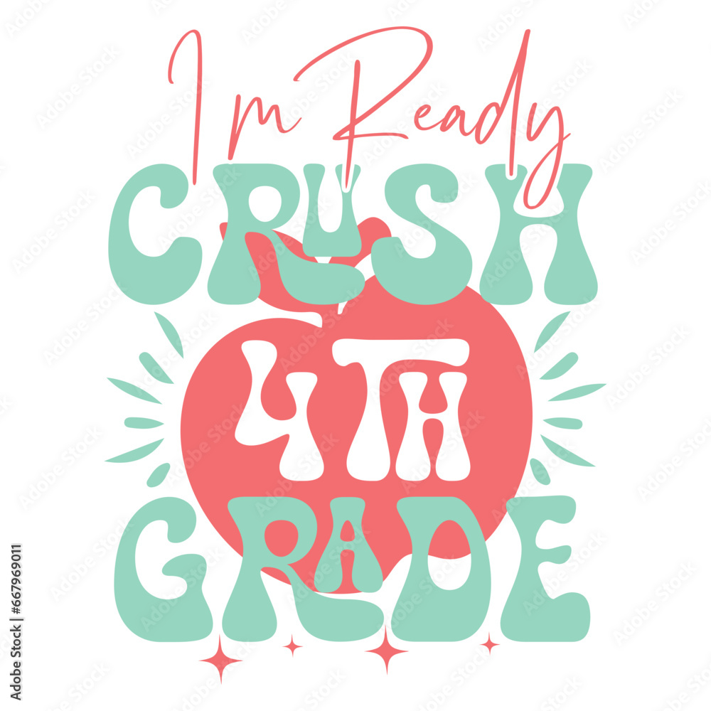 i'm ready crush 4th grade svg i'm ready crush 4th grade svg