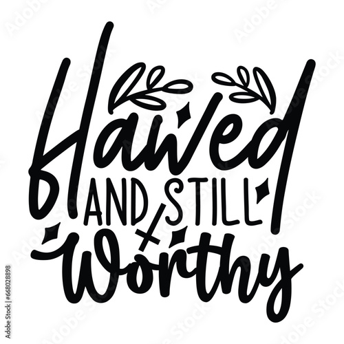 Flawed and still worthy