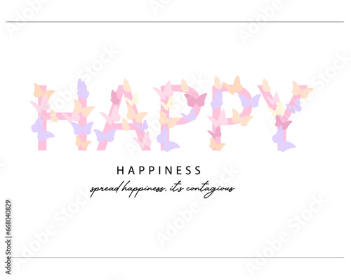 happy slogan with butterfly vector art