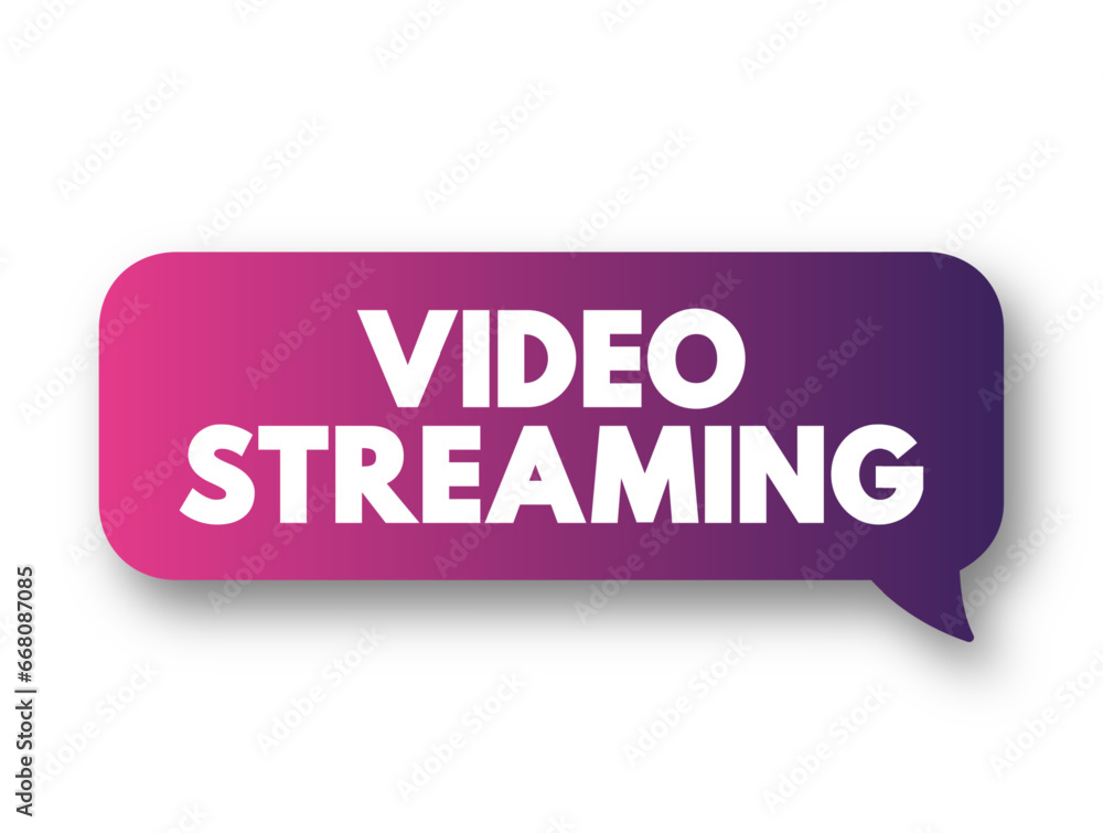 Video Streaming is a method of viewing video content without actually downloading the media files, text concept background Video Streaming is a method of viewing video content without actually downloading the media files, text concept background