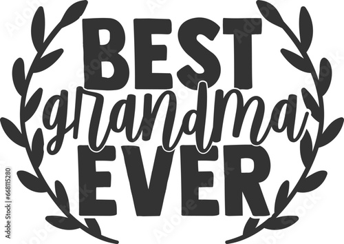 Best Grandma Ever - Grandma Illustration