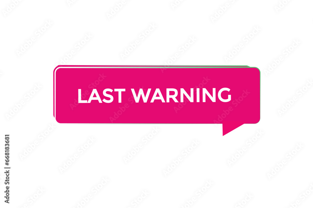 new last warning website, click button, level, sign, speech, bubble banner,
new last warning website, click button, level, sign, speech, bubble banner,