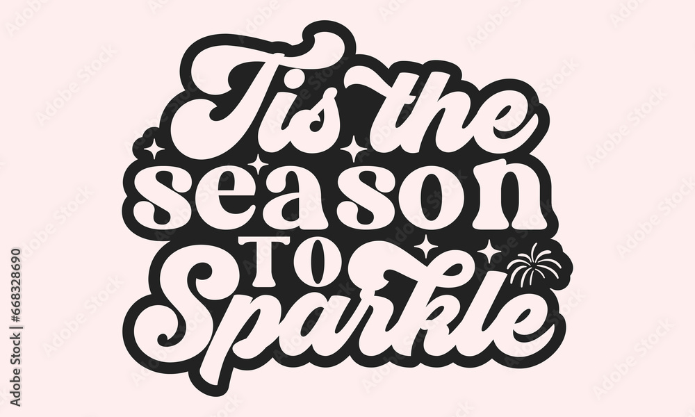 Tis the season to sparkle Retro design Tis the season to sparkle Retro design