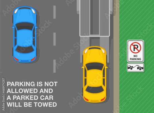 Safe driving tips and traffic regulation rules. Parking is not allowed and a parked car will be towed. Top view of a car being towed . Flat vector illustration template.