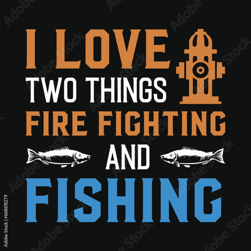 Best firefighter typography or graphics tshirt design
