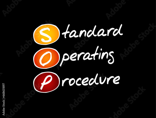 SOP Standard Operating Procedure - set of step-by-step instructions compiled by an organization to help workers carry out routine operations, acronym text concept background
