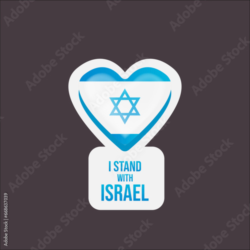 I stand with Israel banner with heart and Israel flag. Israel support emblem isolated on grey background. Vector poster, sticker and Illustration about standing with israel
