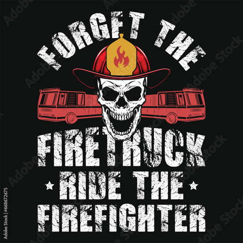 Best firefighter typography or graphics tshirt design