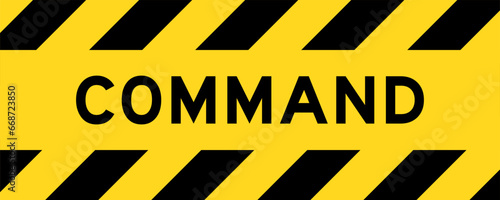 Yellow and black color with line striped label banner with word command