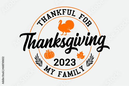 Thankful For My Family Funny Thanksgiving 2023 T-Shirt