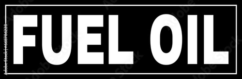 Fuel Oil text sign