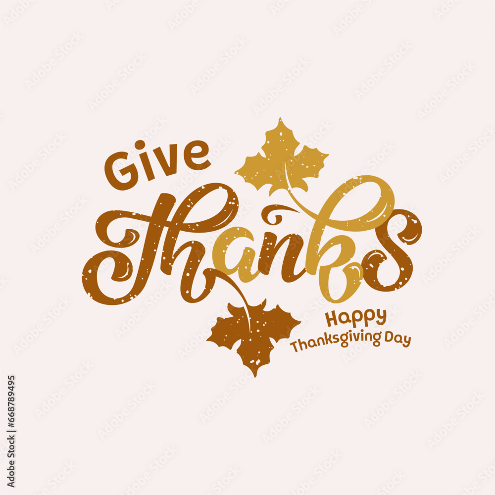 Vector lettering composition Give Thanks with autumn leaves