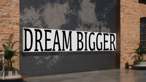 Modellazione 3D di una parete storica con pannello pubblicitario DREAM BIGGER photo