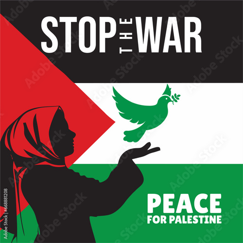 Free Palestine. No war. Flag of Palestine. Support for Palestine. Peace for Palestine. Stop war. 