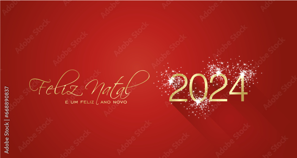 Merry Christmas beautiful calligraphy Happy New Year 2024 Portuguese language new shape shining firework gold white red greeting card Merry Christmas beautiful calligraphy Happy New Year 2024 Portuguese language new shape shining firework gold white red greeting card