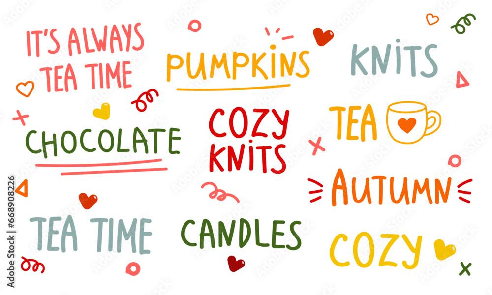 Fototapeta premium Autumn, winter set of hand drawn vector phrases, lettering. Set of handwritten doodle stickers for fall season slogans. Phrase of it's always tea time lettering text. Hand lettering seasonal phrase