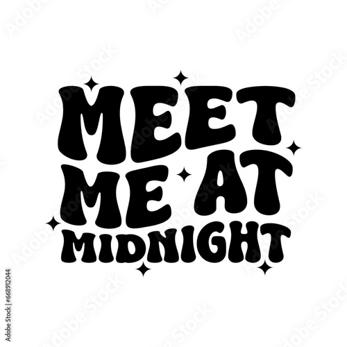 Meet Me At Midnight Vector Design on White Background