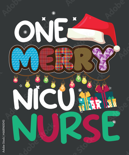 One Merry nicu nurse Christmas T-Shirt design vector nurse christmas, christmas day nurse shirt, Santa, Xmas, nurse quote, christmas tree, winter snowflakes, christmas santa, christmas reindeer, nicu 