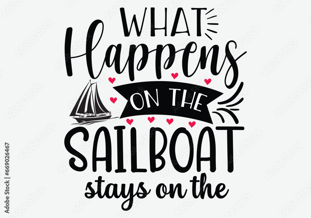 What Happens On The Sailboat SVG 