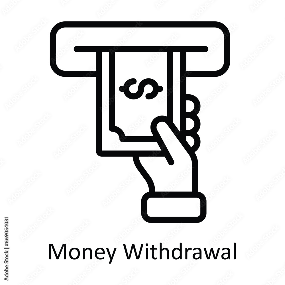 Money Withdrawal vector outline Design illustration. Symbol on White background EPS 10 File Money Withdrawal vector outline Design illustration. Symbol on White background EPS 10 File