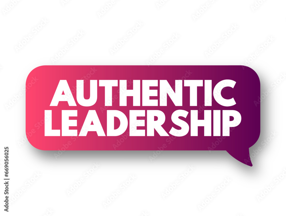 Authentic Leadership is a growing field in academic research, text concept background Authentic Leadership is a growing field in academic research, text concept background