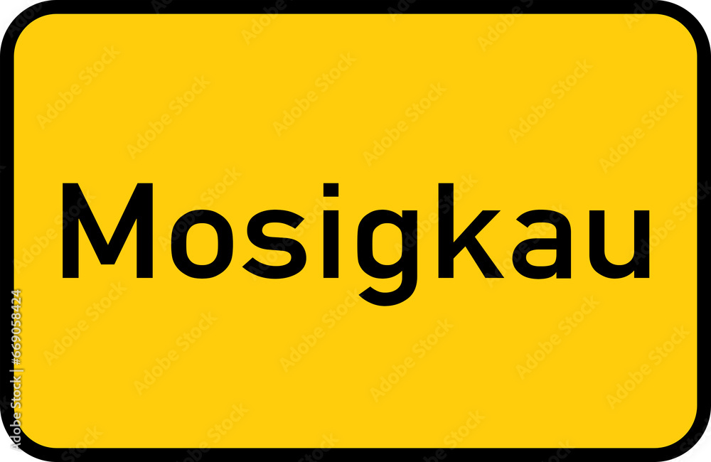 Fototapeta premium City sign of Mosigkau - Ortsschild von Mosigkau