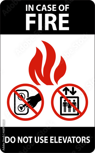 In Case Of Fire Sign Do Not Use Elevators