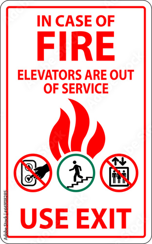 In Case Of Fire Sign: Use Exit, Elevators Are Out of Service