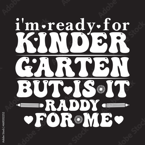 I'm ready for kinder garten but is it raddy for mesvg design