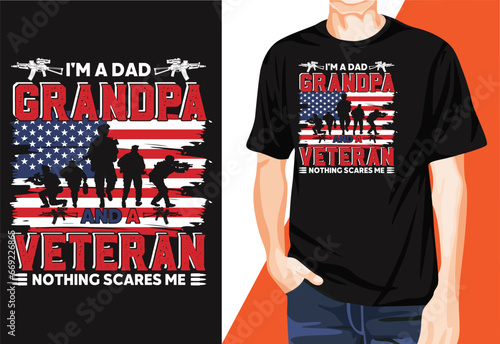 i’m a dad grandpa and veteran nothing scares me t-shirt design