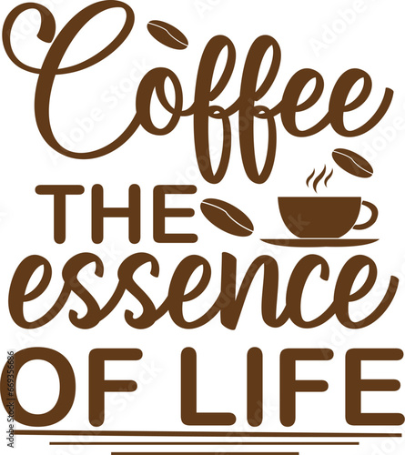 Coffee the essence of life. vector design