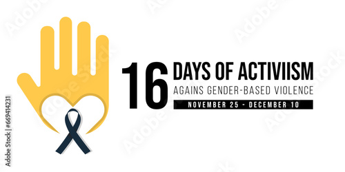 16 Days of Activism against gender based violence is observed every year from November 25 to December 10 all across the world. Vector illustration