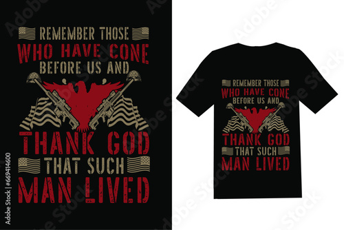 remember those who have cone before us and thank god that such man lived