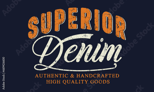 Superior Denim Authentic and Handcrafted Slogan Editable t shirt design graphics print vector illustration for men and women