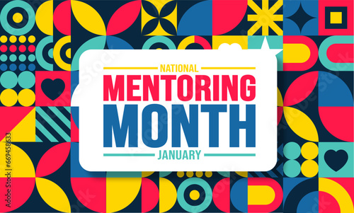 January is National Mentoring Month background template. Holiday concept. background, banner, placard, card, and poster design template with text inscription and standard color. vector illustration.
