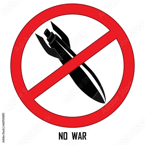 Stop war sign. No war in Israel Ukraine. Bomb in prohibition sign vector