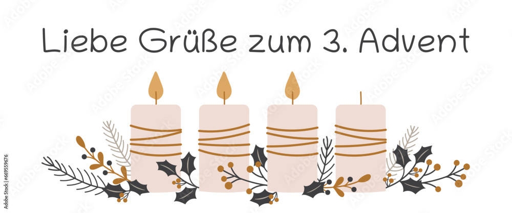 Liebe Grüße zum 3. Advent - Schriftzug in deutscher Sprache. Grußkarte mit Kerzen und winterlichen Zweigen. Liebe Grüße zum 3. Advent - Schriftzug in deutscher Sprache. Grußkarte mit Kerzen und winterlichen Zweigen.