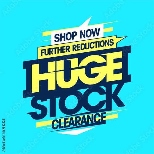 Huge stock clearance, further reductions sale banner