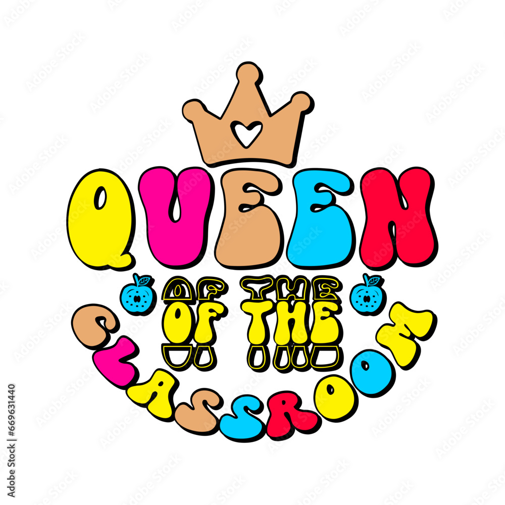 Queen Of The Classroom SVG