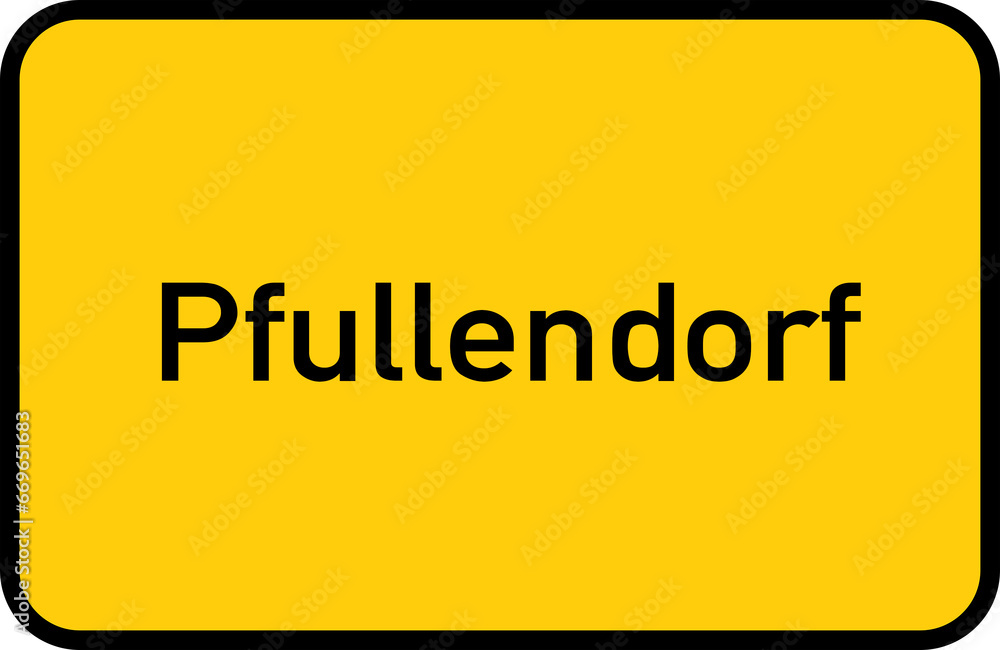 City sign of Pfullendorf - Ortsschild von Pfullendorf City sign of Pfullendorf - Ortsschild von Pfullendorf