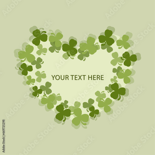 St Patricks day card with clover with place for your text Frame of shape heart with shamrock Lucky symbol Good luck charm Vector graphic element For greeting cards invitations posters banners