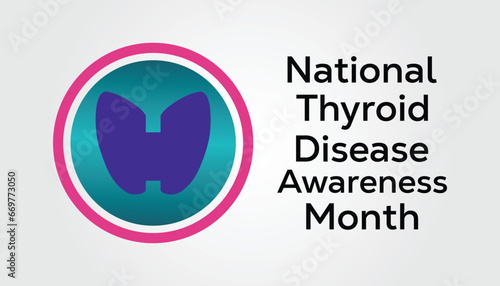 Vector illustration on the theme of National Thyroid Disease awareness month observed each year during January.banner, Holiday, poster, card and background design.