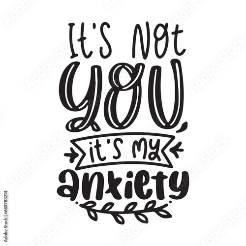 Anxiety lettering phrase on white background. Design element for poster, banner, t shirt, card.