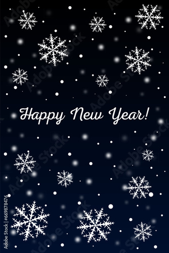 Background is rectangular vertical with the inscription happy new year, falling white snow, snowflakes in the sky with dark blue transition