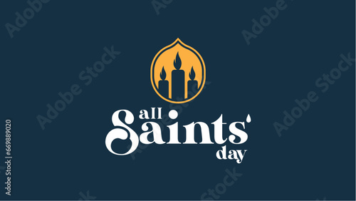 All Saints Day. November 1. Suitable for banners, web, social media, greeting cards etc