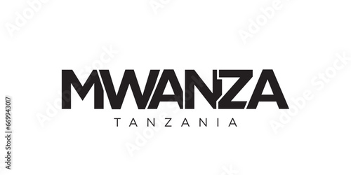 Mwanza in the Tanzania emblem. The design features a geometric style, vector illustration with bold typography in a modern font. The graphic slogan lettering.